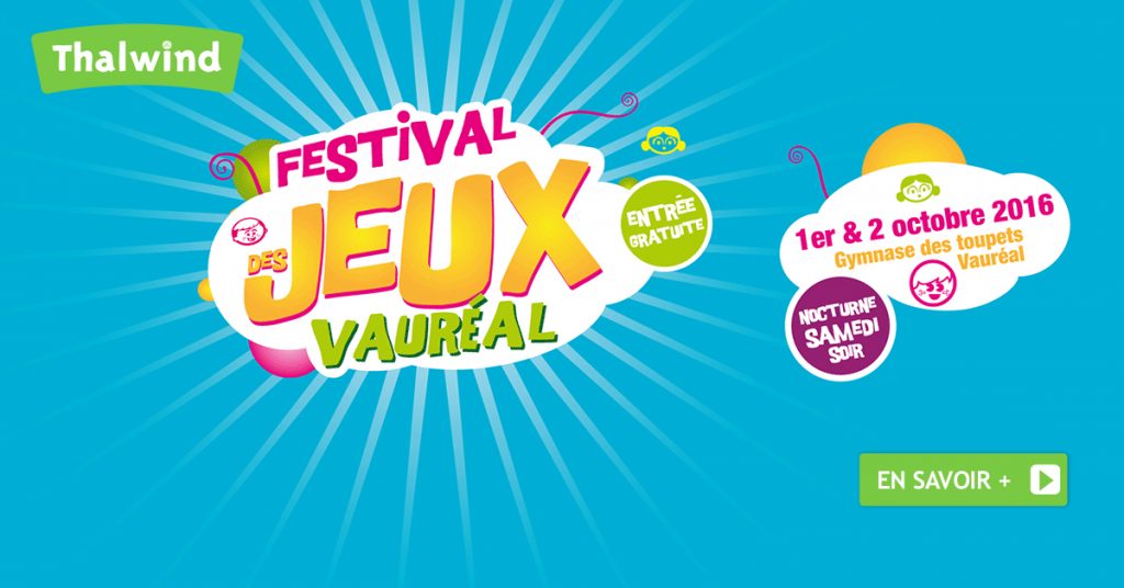 Festival des Jeux Vauréal - Samedi 1er et 2 Octobre 2016