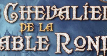 Les chevaliers de la table ronde – La quête du graal vous inspire ? Les Chevaliers de la Table Ronde