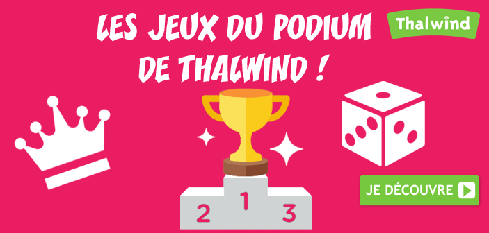 Les jeux du podium de Thalwind