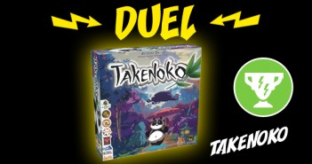 Résultats du duel Takenoko et Tokaido Takenoko remporte le duel face à Tokaido