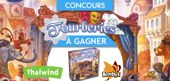 Gagnez une boite de Fourberies de Bombyx