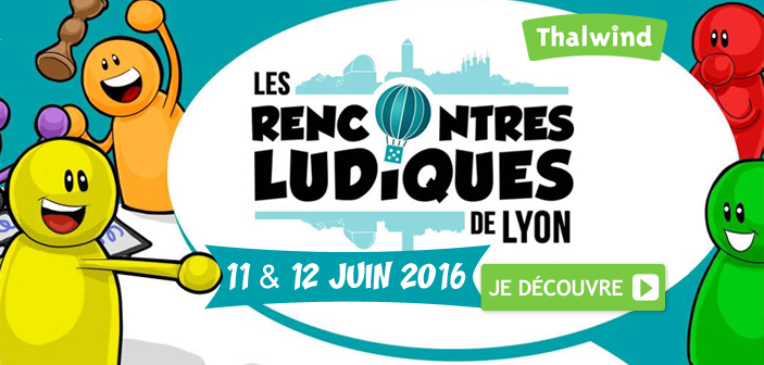 Les Rencontres Ludiques de Lyon – 3ème édition