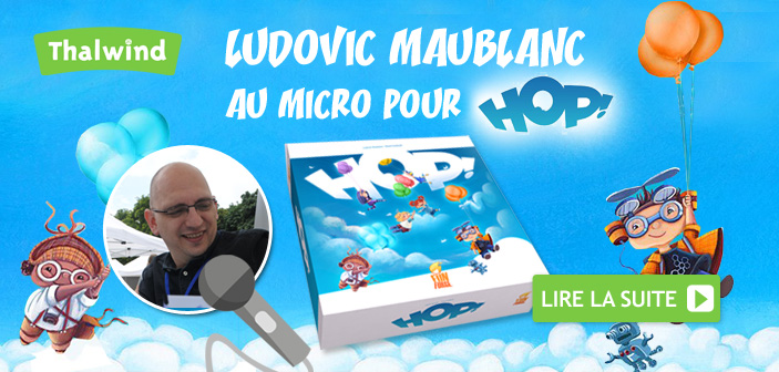 Les paroles de Ludovic Maublanc pour HOP !