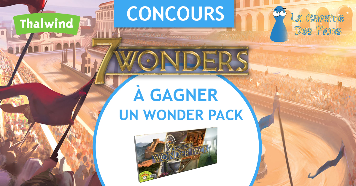 Concours – Wonder Pack – 7Wonders