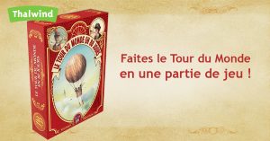 Sortie du jeu Le Tour du Monde en 80 jours