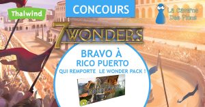 Le gagnant du concours Wonder Pack - 7Wonders