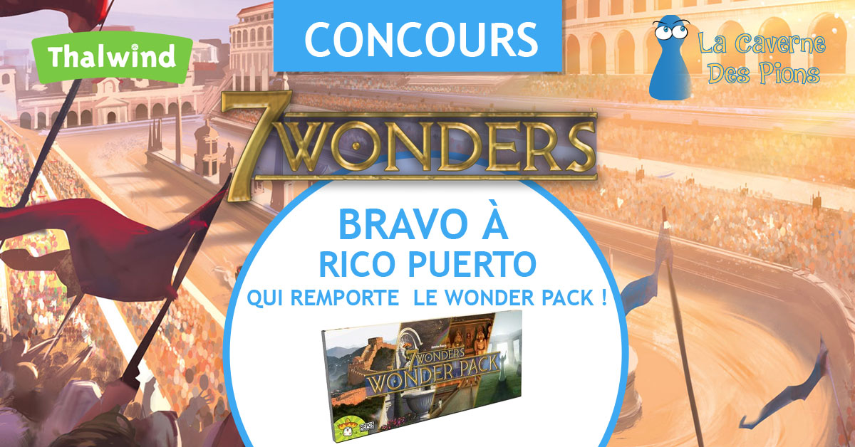 Le gagnant du concours Wonder Pack - 7Wonders