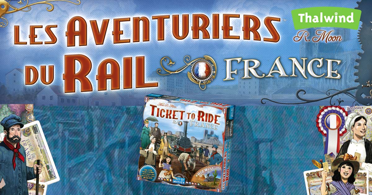 Les Aventuriers du Rail : France
