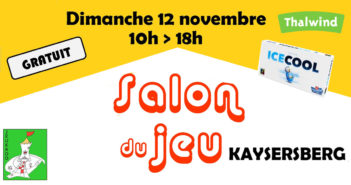 Salon du jeu Kaysersberg – Alsace Salon du Jeu à Kaysersberg