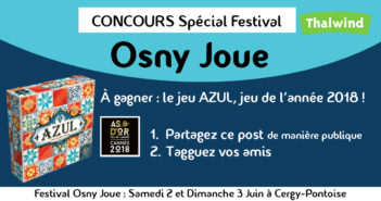 Concours Osny Joue – Gagnez Azul – As d’Or, Jeu de l’Année à Cannes Concours spécial festival Osny Joue