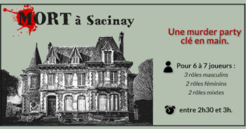 Mort à Sacinay – L’enquête policière dont vous êtes les héros