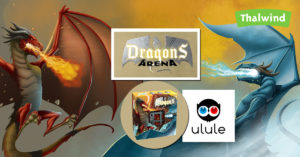 Dragons Arena sur Ulule